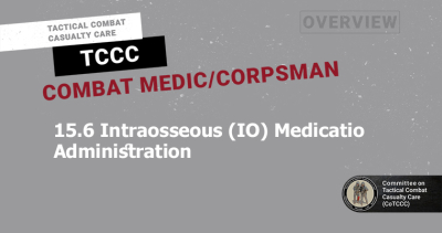 15.6 Intraosseous (IO) Medication Administration