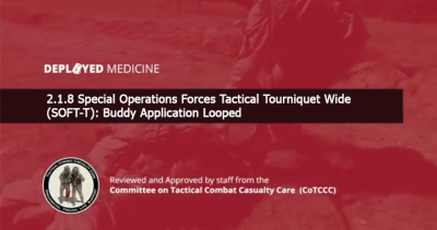 2.1.8 Special Operations Forces Tactical Tourniquet Wide (SOFT-T): Buddy Application Looped