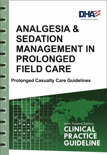 Analgesia and Sedation Management During Prolonged Field Care