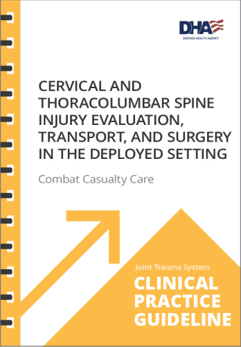 73. Cervical and Thoracolumbar Spine Injury Evaluation, Transport, and Surgery in the Deployed Setting