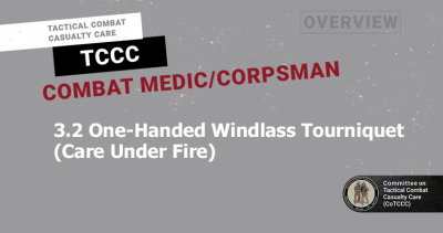 3.2 One-Handed Windlass Tourniquet (Care Under Fire)