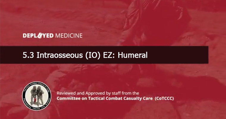 5.3 Intraosseous (IO) EZ: Humeral
