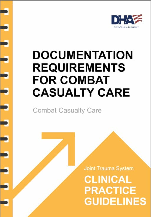 21. Documentation Requirements for Combat Casualty Care