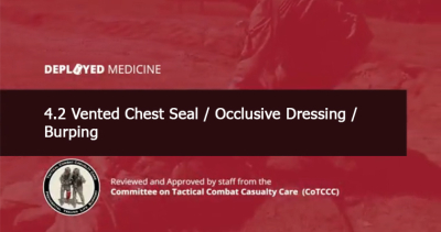 4.2 Vented Chest Seal / Occlusive Dressing / Burping 