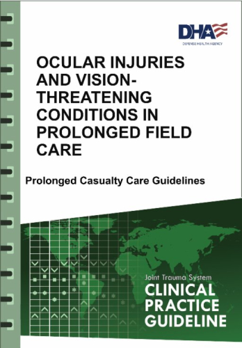 Ocular Injuries and Vision-Threatening Conditions in Prolonged Field Care