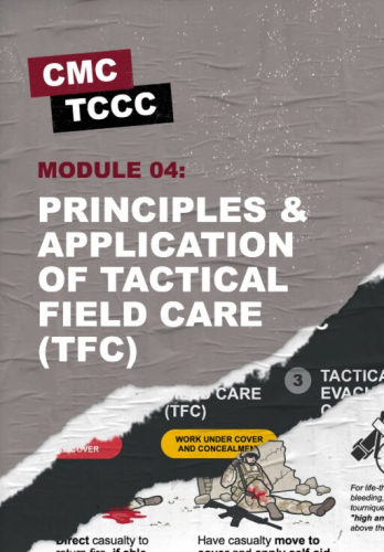 4. CCP: Casualty Collection Point (Tactical Field Care)