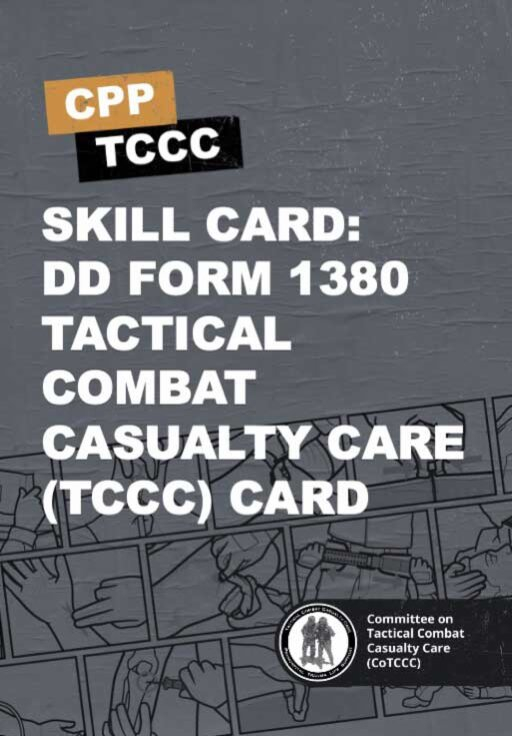 Skill Card 55: DD Form 1380 (TCCC Card) Skill Card 55: DD Form 1380 (TCCC Card)