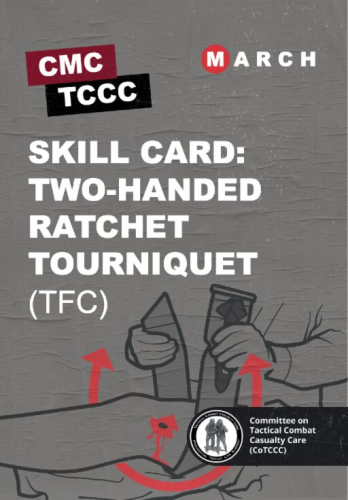 Skill Card 10: Two-Handed Ratchet Tourniquet (TFC)