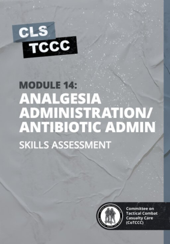 Skills Assessment: Module 14 - Analgesia Administration/Antibiotic Administration