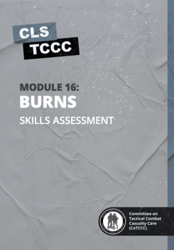 Skills Assessment: Module 16: Burn Treatment