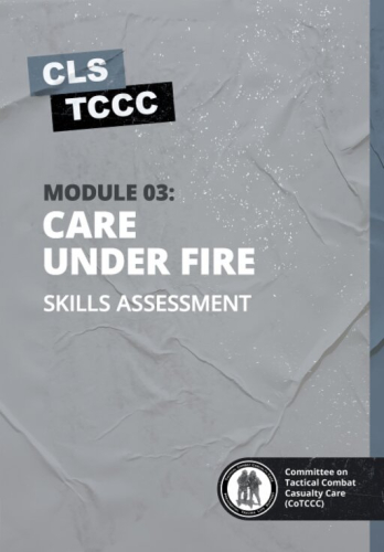 Skills Assessment: Module 03: Care Under Fire