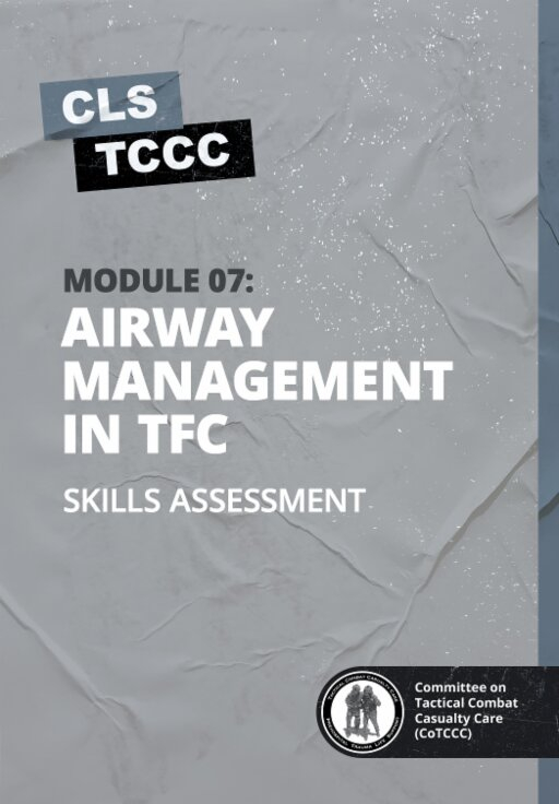 Skills Assessment: Module 07 Airway Management in TFC Skills Assessment: Module 07 Airway Management in TFC